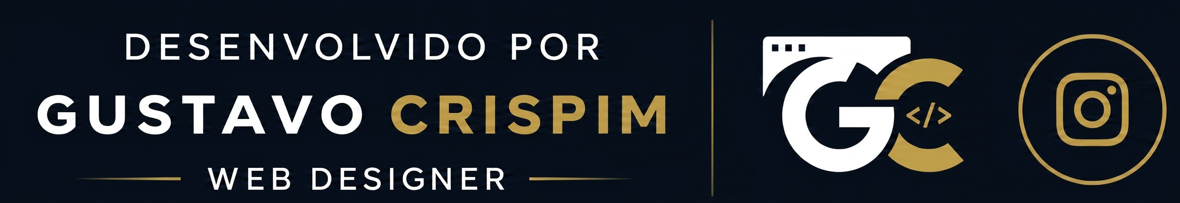 Desenvolvido por Gustavo Crispim — Web Designer